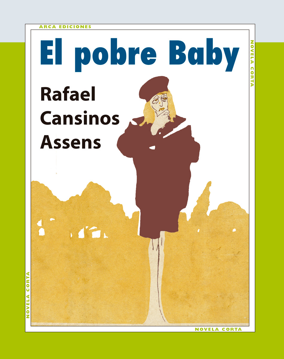 El pobre Baby de Rafael Cansinos Assens - Arca Ediciones